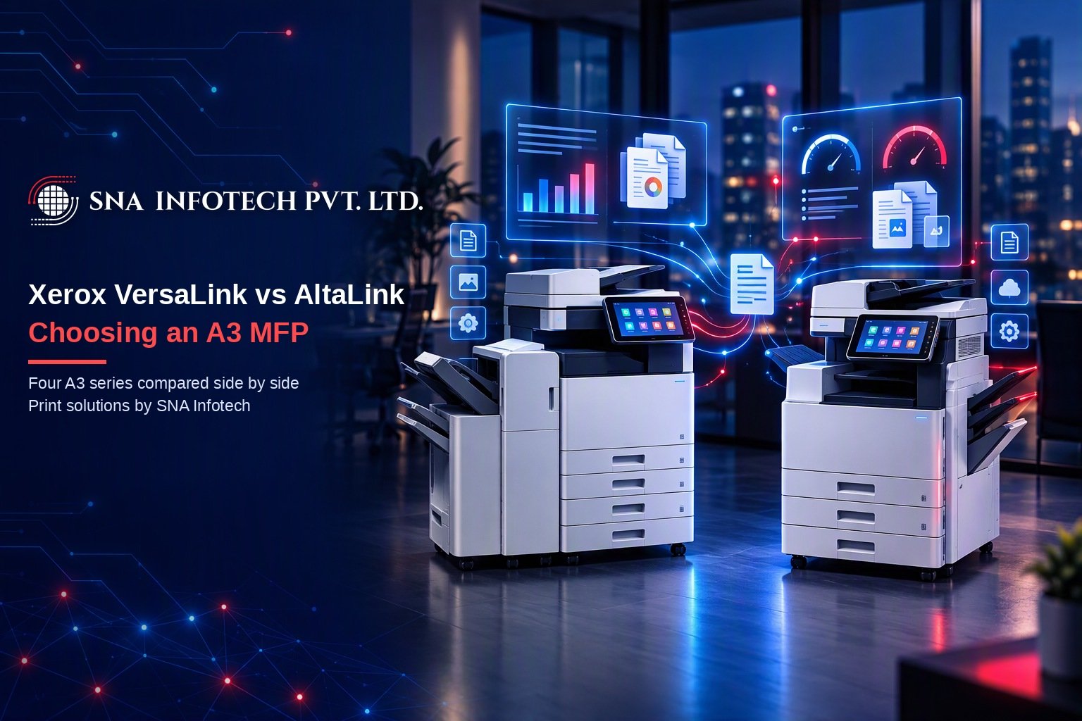 Xerox VersaLink vs AltaLink: Choosing an A3 Multifunction Printer - SNA Infotech